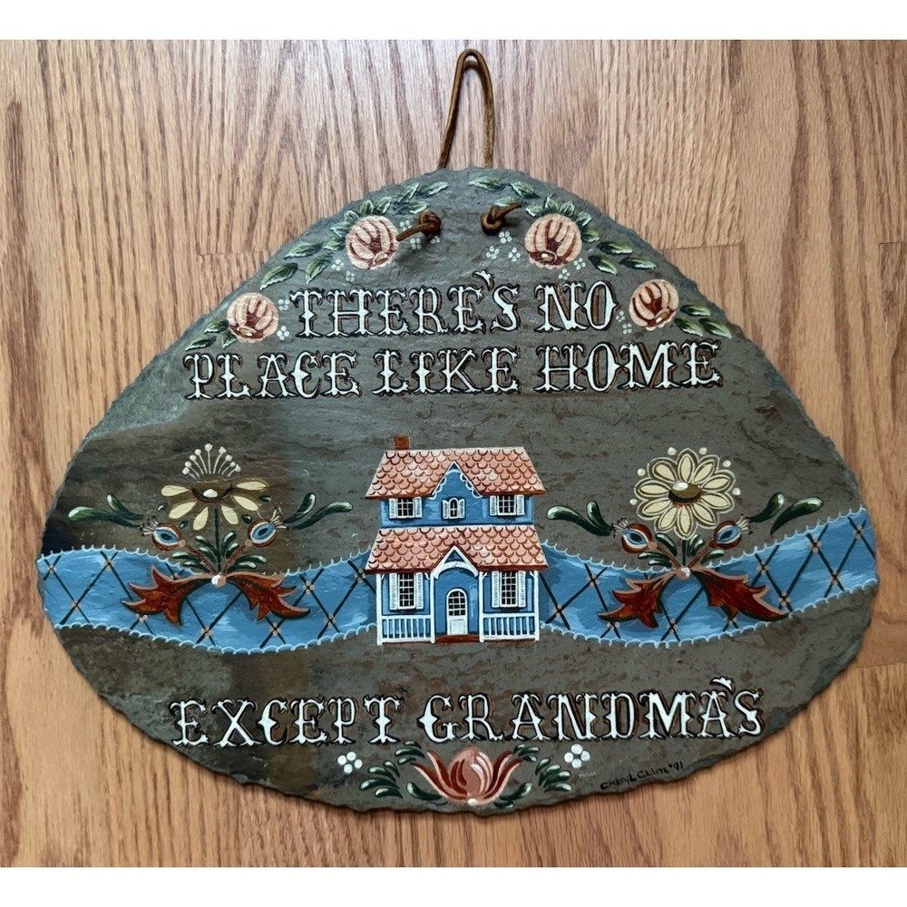 Hand‎ Painted Slate Sign Plaque There's No Place Like Home Except Grandma's 1991